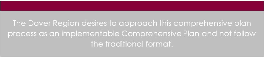 Gray background, white text, "The Dover Region desires to approach this comprehensive plan process as an implementable Comprehensive Plan and not follow the traditional format."